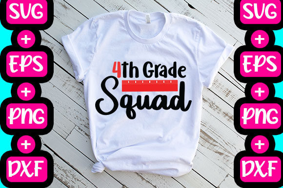 4th Grade Squad: Graphics & T-Shirt Designs