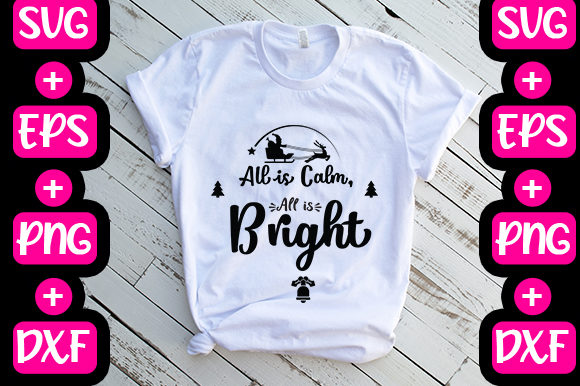 Christmas All is Calm, All is Bright Graphics