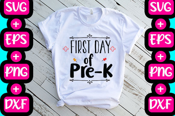 First Day of Pre-K Graphics & T-Shirt Designs