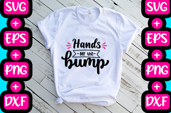 Hands off the Bump: Graphics & T-Shirt Designs