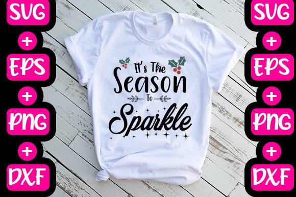 It’s the Season to Sparkle: Graphics & T-Shirt Designs