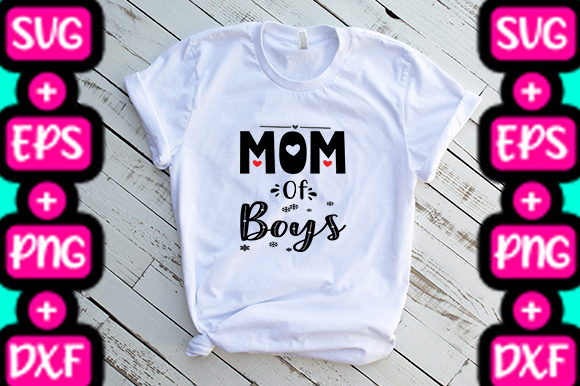 MOM Mom of Boys Graphics & T-Shirt Designs