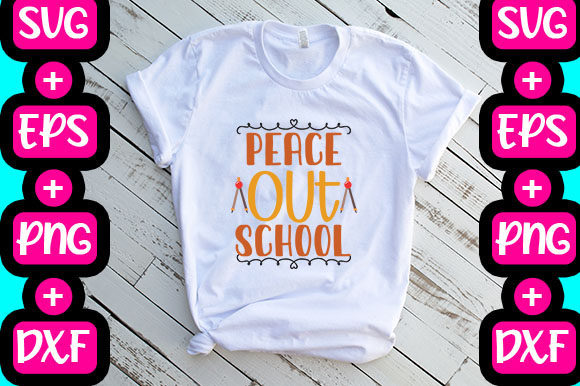 Peace out School: Graphics & T-Shirt Designs
