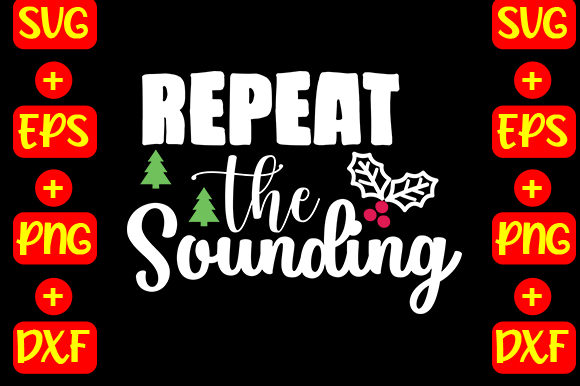 Repeat the Sounding Joy Graphics for T-Shirt Designs