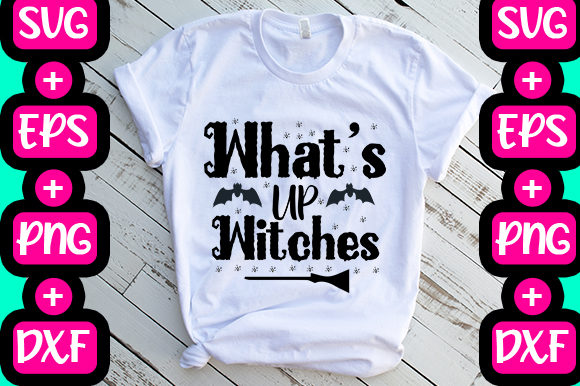 What’s Up Witches Graphics & T-Shirt Designs